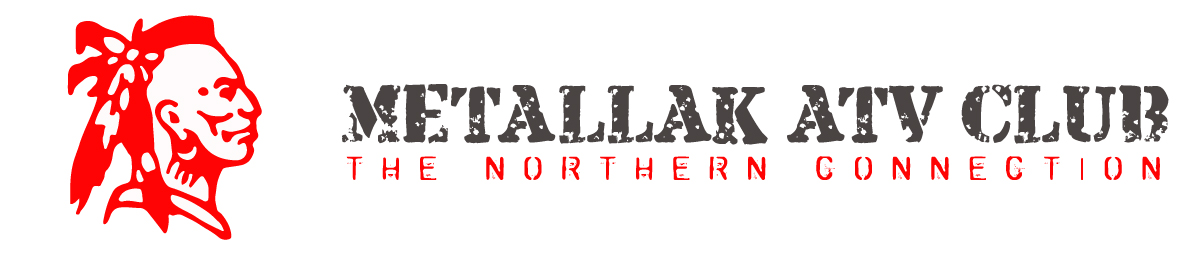 Metallak ATV Club - The Northern Connection
